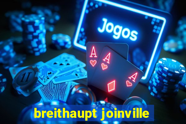 breithaupt joinville